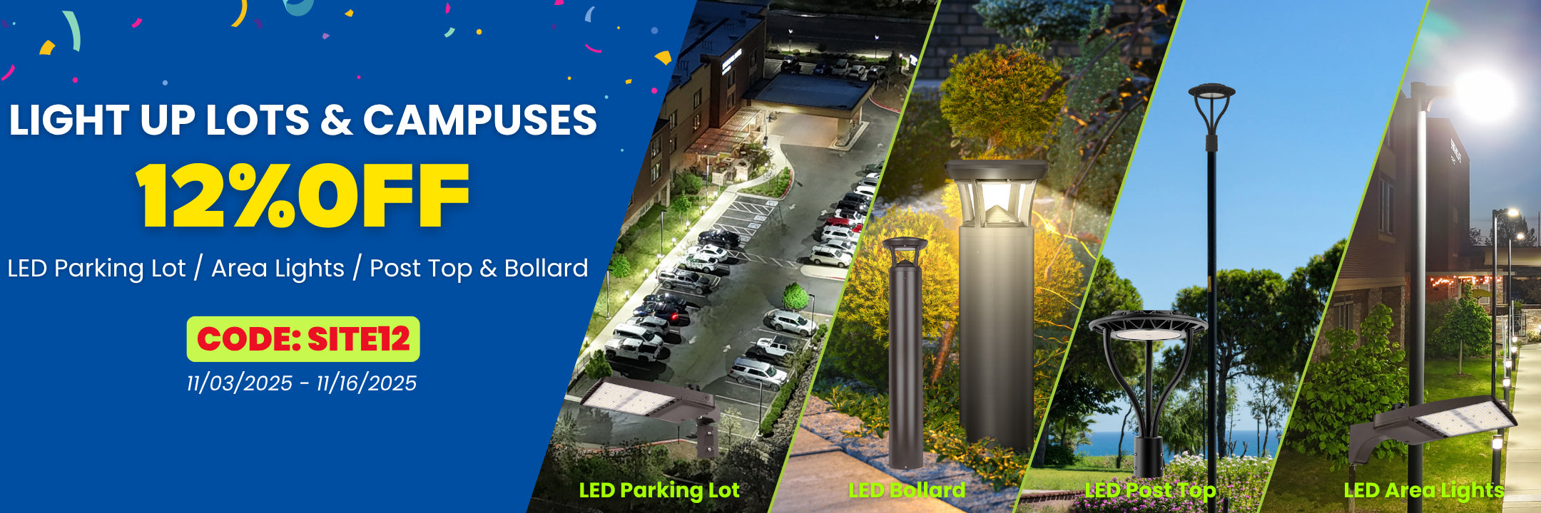 Light up parking lots and Campuses - 12% off with coupon code SITE12