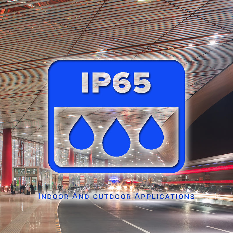 indoor and outdoor application, IP65 rated